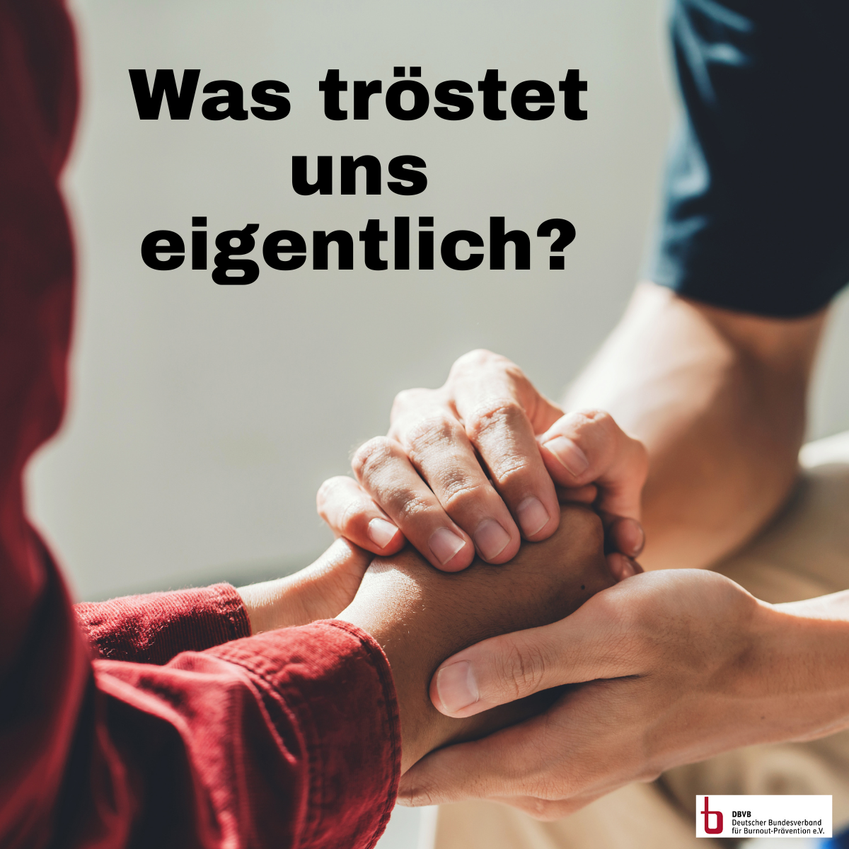 Was tröstet uns?